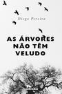 Livro - As árvores não têm veludo