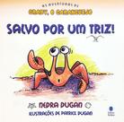 Livro - As Aventuras de Craby, o Caranguejo - Salvo Por um Triz Livro - As Aventuras de Craby, o Caranguejo - Salvo Por um Triz