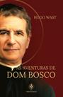 Livro - As Aventuras De Dom Bosco