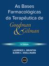 Livro - As Bases Farmacológicas da Terapêutica de Goodman e Gilman