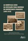 Livro - As benéficas luzes da educação para meninas no Orphelinato Paraense (1893-1910) Livro - As benéficas luzes da educação para meninas no Orphelinato Paraense (1893-1910)
