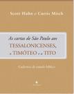 Livro - As Cartas De São Paulo Aos Tessalonicenses, A Timóteo E A Tito - Cadernos De Estudo Bíblico