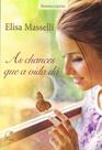 Livro - As chances que a vida dá