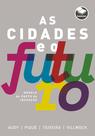 Livro - As Cidades e o Futuro Livro - As Cidades e o Futuro