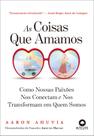 Livro - As coisas que amamos