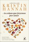 Livro - As coisas que fazemos por amor Livro - As coisas que fazemos por amor