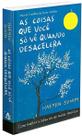 Livro As Coisas Que você só vê Quando Desacelera