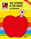 Livro - As Cores e os Dias da Semana Livro - As Cores e os Dias da Semana