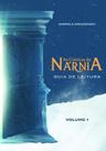 Livro - As crônicas de Nárnia – Guia de Leitura - Volume 1