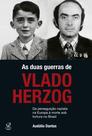 Livro - As duas guerras de Vlado Herzog Livro - As duas guerras de Vlado Herzog