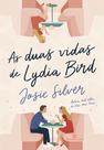 Livro - As duas vidas de Lydia Bird Livro - As duas vidas de Lydia Bird