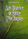 Livro As Ervas e seus Poderes