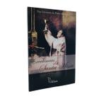 Livro As Excelências da Santa Missa - São Leonardo de Porto Maurício - Editora Imaculada