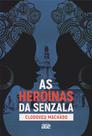 Livro - As heroínas da senzala