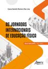 Livro - AS JORNADAS INTERNACIONAIS DE EDUCAÇÃO FÍSICA