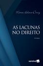 Livro - As Lacunas no Direito - 10ª Edição 2019