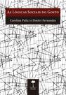 Livro - As lógicas sociais do gosto Livro - As lógicas sociais do gosto