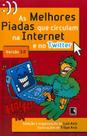 Livro - As melhores piadas que circulam na internet e no twitter - versão 3.0