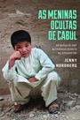 Livro - As meninas ocultas de Cabul