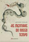Livro - As mentiras do nosso tempo