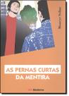 Livro - As pernas curtas da mentira