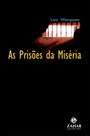 Livro - As prisões da miséria