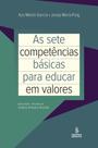 Livro - As sete competências básicas para educar em valores