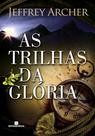 Livro - As trilhas da glória Livro - As trilhas da glória