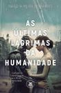 Livro - As Últimas Lágrimas da Humanidade