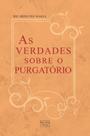 Livro - As verdades sobre o purgatório