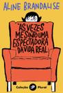 Livro - Às vezes me sinto uma espectadora da vida real Livro - Às vezes me sinto uma espectadora da vida real