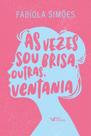 Livro - Às vezes sou brisa, outras, ventania