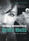 Livro - As Vidas Impossíveis de Greta Wells Livro - As Vidas Impossíveis de Greta Wells