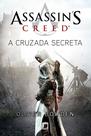 Livro - Assassin’s Creed: A cruzada secreta Livro - Assassin’s Creed: A cruzada secreta