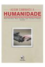 Livro - Assim caminhou a humanidade Livro - Assim caminhou a humanidade
