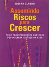 Livro - Assumindo riscos para crescer Livro - Assumindo riscos para crescer