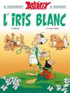Livro - Asterix Vol. 40 - LIris Blanc - HACHETTE FRANCA
