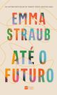 Livro - Até o futuro