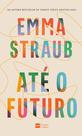 Livro - Até o futuro