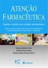 Livro - Atenção farmacêutica - gestão e prática do cuidado farmacêutico Livro - Atenção farmacêutica - gestão e prática do cuidado farmacêutico