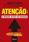 Livro - Atenção: o maior ativo do mundo