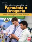 Livro - Atendente E Auxiliar De Farmacia E Drogaria - 2ª Ed