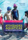 Livro - Atividades aquáticas: um olhar dirigido ao ensino