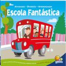 Livro - Atividades - diversão - aprendizagem: escola fantástica