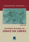 Livro - Atividades Ilustradas em Sinais da Libras Livro - Atividades Ilustradas em Sinais da Libras