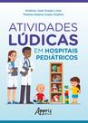 Livro - Atividades lúdicas em hospitais pediátricos