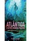 Livro - Atlantida E Outros Mundos Perdidos