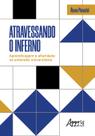 Livro - Atravessando o inferno : aprendizagem e alteridade na extensão universitária