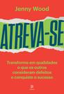 Livro - Atreva-se