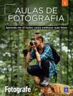 Livro - Aulas de Fotografia - Volume 1 Livro - Aulas de Fotografia - Volume 1
